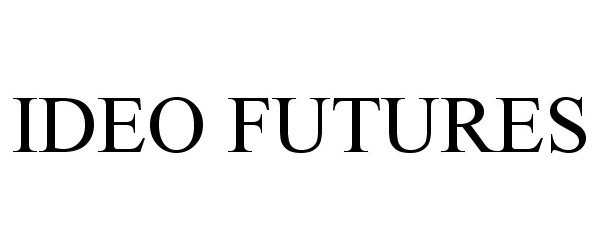 Trademark Logo IDEO FUTURES