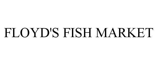  FLOYD'S FISH MARKET