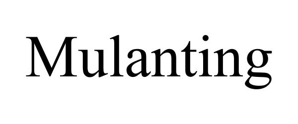 Trademark Logo MULANTING