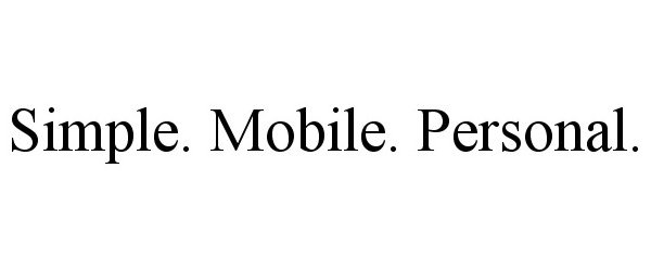  SIMPLE. MOBILE. PERSONAL.