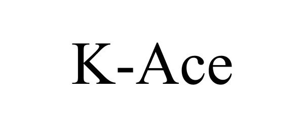 Trademark Logo K-ACE