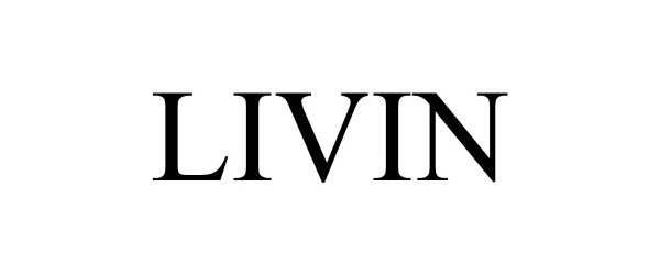 Trademark Logo LIVIN