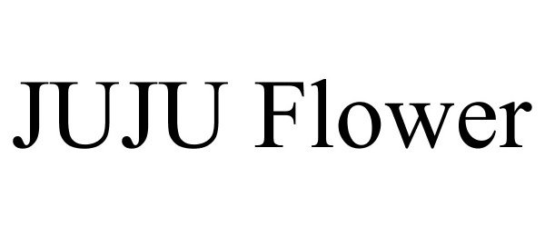 Trademark Logo JUJU FLOWER