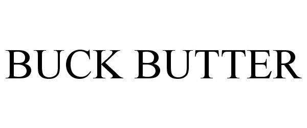 Trademark Logo BUCK BUTTER
