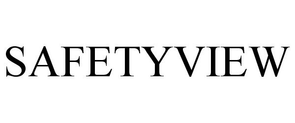 Trademark Logo SAFETYVIEW