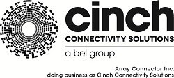  CINCH CONNECTIVITY SOLUTIONS A BEL GROUP ARRAY CONNECTOR INC. DOING BUSINESS AS CINCH CONNECTIVITY SOLUTIONS