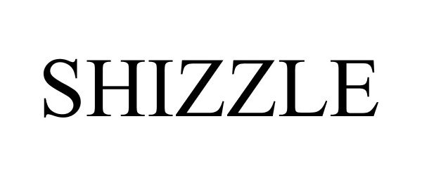 Trademark Logo SHIZZLE