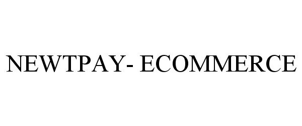  NEWTPAY- ECOMMERCE