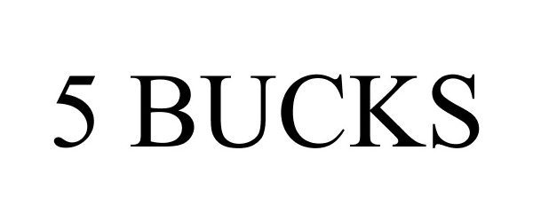 Trademark Logo 5 BUCKS
