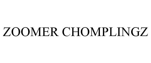 Trademark Logo ZOOMER CHOMPLINGZ