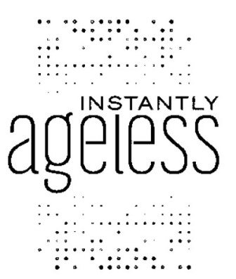 Trademark Logo INSTANTLY AGELESS
