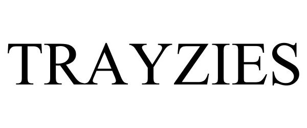 Trademark Logo TRAYZIES