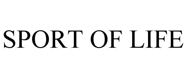 Trademark Logo SPORT OF LIFE