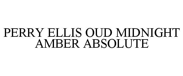  PERRY ELLIS OUD MIDNIGHT AMBER ABSOLUTE