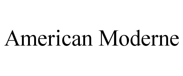  AMERICAN MODERNE