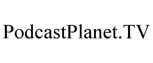 Trademark Logo PODCASTPLANET.TV