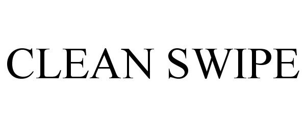 Trademark Logo CLEAN SWIPE