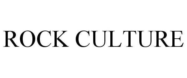 Trademark Logo ROCK CULTURE