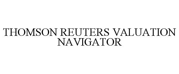  THOMSON REUTERS VALUATION NAVIGATOR