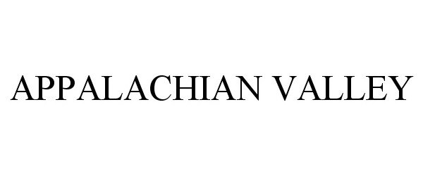 Trademark Logo APPALACHIAN VALLEY