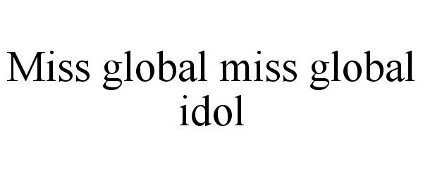  MISS GLOBAL MISS GLOBAL IDOL