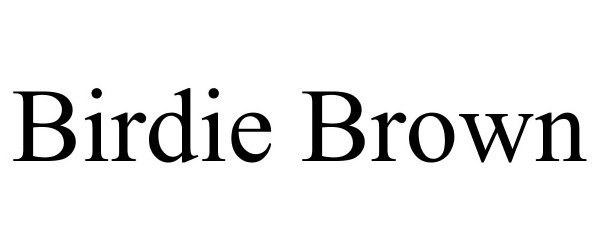 Trademark Logo BIRDIE BROWN