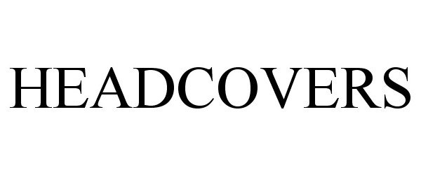 Trademark Logo HEADCOVERS