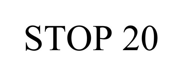 Trademark Logo STOP 20