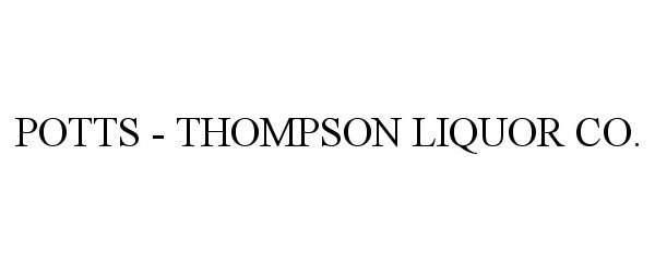  POTTS - THOMPSON LIQUOR CO.