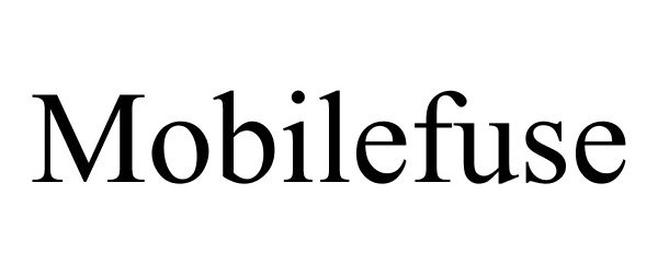  MOBILEFUSE