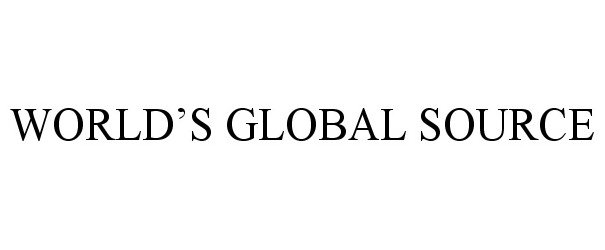 Trademark Logo WORLD'S GLOBAL SOURCE
