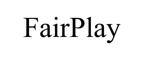 Trademark Logo FAIRPLAY