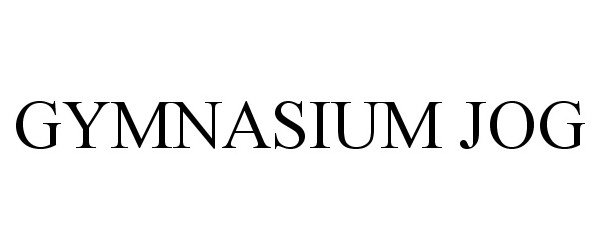 Trademark Logo GYMNASIUM JOG