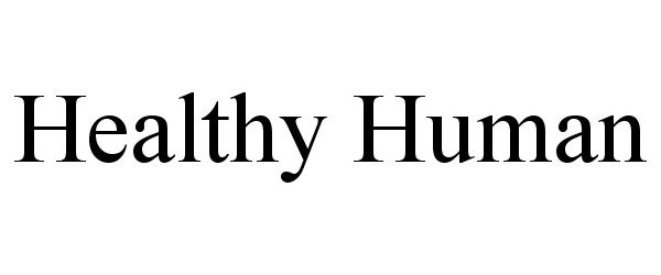 Trademark Logo HEALTHY HUMAN