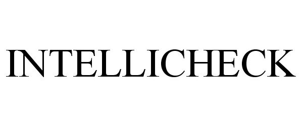 Trademark Logo INTELLICHECK