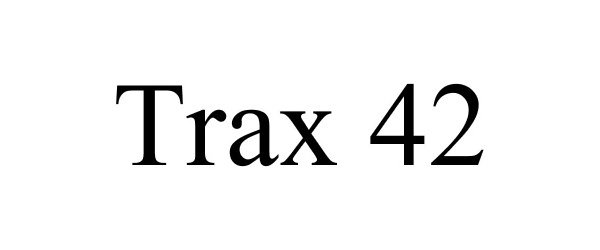  TRAX 42