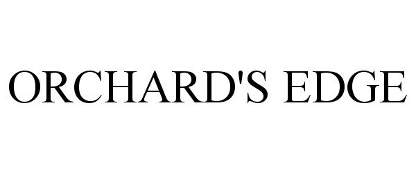 Trademark Logo ORCHARD'S EDGE