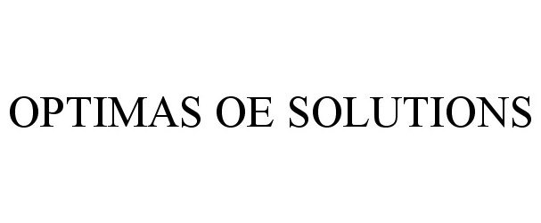 Trademark Logo OPTIMAS OE SOLUTIONS