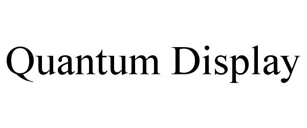 Trademark Logo QUANTUM DISPLAY