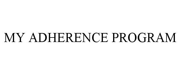 Trademark Logo MY ADHERENCE PROGRAM