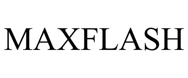 Trademark Logo MAXFLASH
