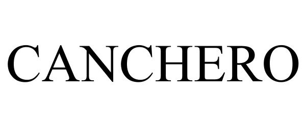 Trademark Logo CANCHERO