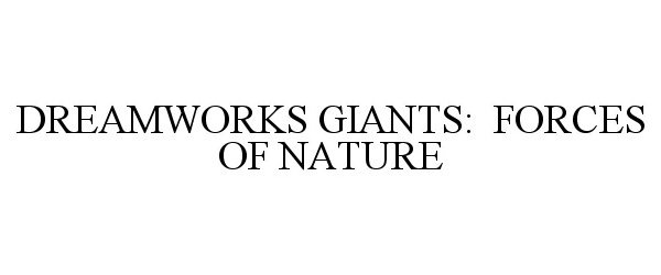  DREAMWORKS GIANTS: FORCES OF NATURE