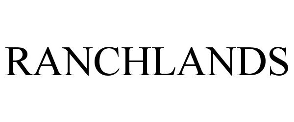 Trademark Logo RANCHLANDS