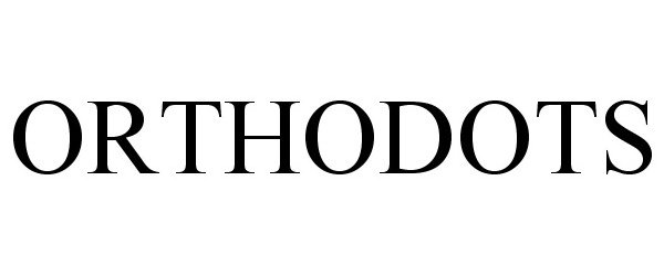 Trademark Logo ORTHODOTS