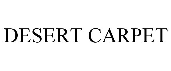 Trademark Logo DESERT CARPET