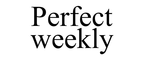 Trademark Logo PERFECT WEEKLY