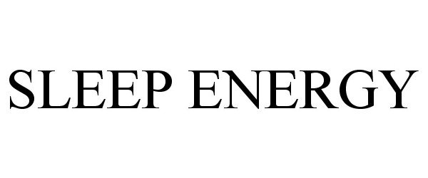  SLEEP ENERGY