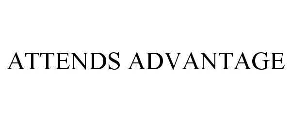 Trademark Logo ATTENDS ADVANTAGE