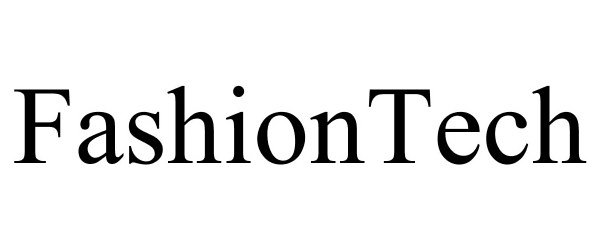 Trademark Logo FASHIONTECH
